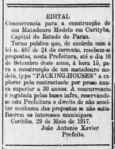  1917 - Edital de concorrência para a construção de um Matadouro Modelo. In: Jornal A Republica. op. cit. Anno XXXII, n.° 125. Curityba: 30 de maio de 1917. p.3. 